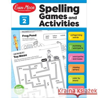 Spelling Games and Activities, Grade 2 Teacher Resource Evan-Moor Corporation 9781645143291 Evan-Moor Educational Publishers - książka