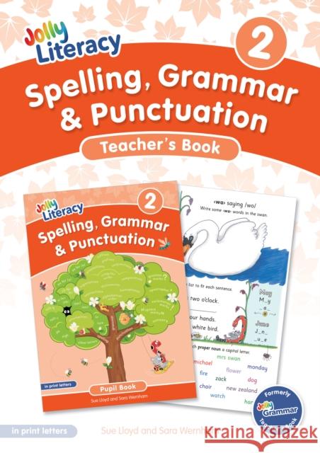 Spelling, Grammar & Punctuation Teacher’s Book 2: In Print Letters (British English edition) Sara Wernham 9781835822142 Jolly Learning Ltd - książka
