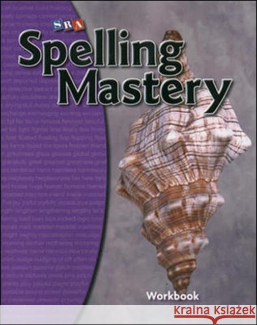 Spelling Mastery Level D, Student Workbook McGraw Hill 9780076044849 McGraw-Hill Education - Europe - książka