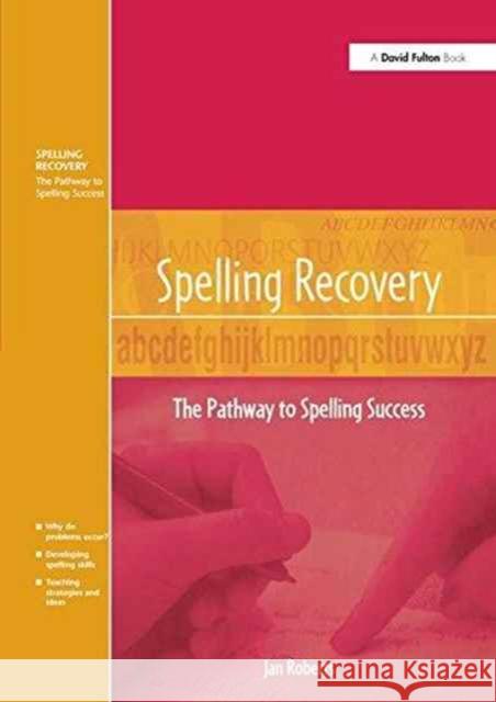 Spelling Recovery: The Pathway to Spelling Success Jan Roberts 9781138148741 Taylor and Francis - książka