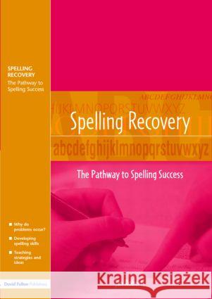 Spelling Recovery: The Pathway to Spelling Success Roberts, Jan 9781843121923 Taylor & Francis - książka