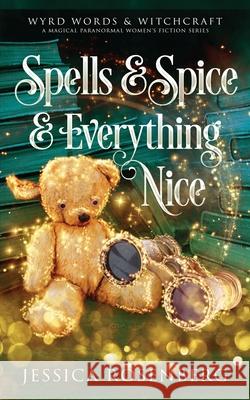 Spells & Spice & Everything Nice: Wyrd Words & Witchcraft, Book 3: Wyrd Words & Witchcraft Rosenberg 9781959897170 Blue Octopus Press - książka