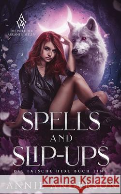 Spells and Slip-ups Annie Anderson 9781960315953 Annie Anderson - książka