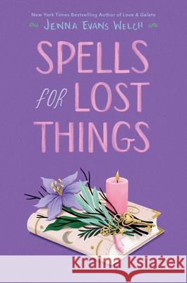 Spells for Lost Things Jenna Evans Welch 9781534448872 Simon & Schuster Books for Young Readers - książka