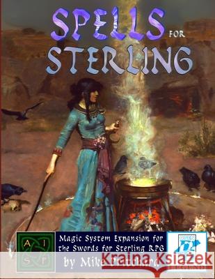 Spells for Sterling (Softcover) Mike Pritchard 9781716429088 Lulu.com - książka