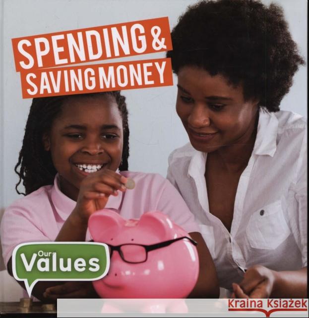 Spending & Saving Money Steffi Cavell-Clarke   9781786373878 BookLife Publishing - książka