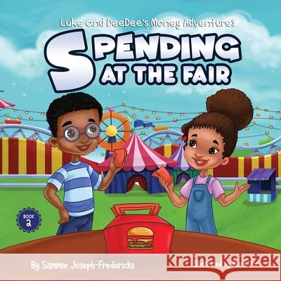 Spending At the Fair Sammie Joseph-Fredericks Abira Das 9780578680132 Cape Palmas Press - książka