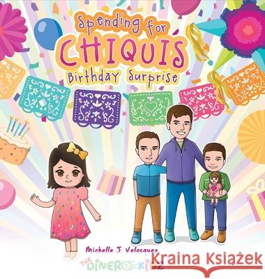 Spending for Chiquis' Birthday Surprise Michelle J. Velasquez 9781959989318 Fig Factor Media Publishing - książka