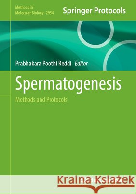 Spermatogenesis: Methods and Protocols Prabhakara P. Reddi 9781071646977 Humana - książka