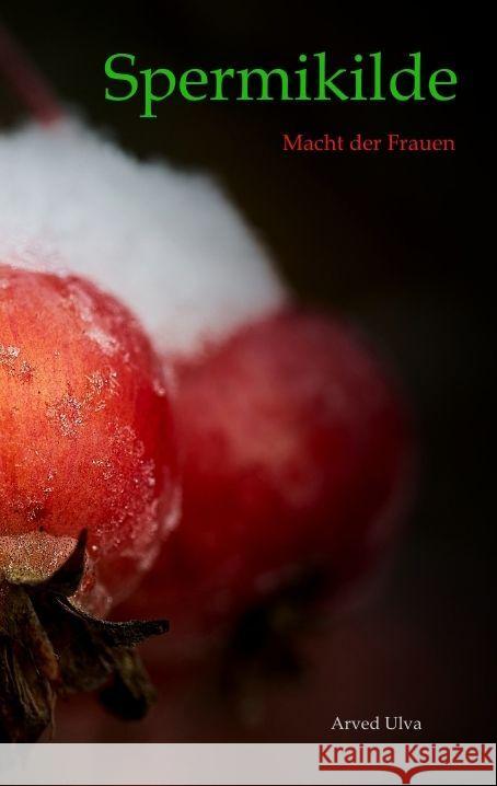 Spermikilde Ulva, Arved 9783347808119 tredition - książka