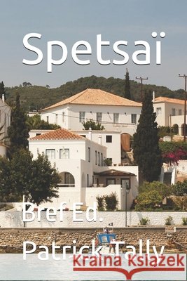 Spetsaï Tally, Patrick 9781076856913 Independently Published - książka