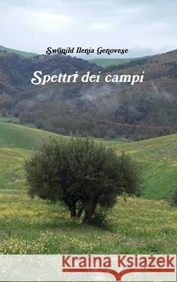 Spettri dei campi Swonild Ilenia Genovese 9780244088132 Lulu.com - książka