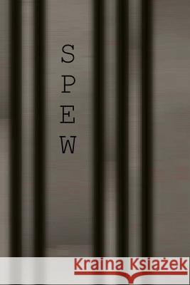 Spew S. P. Ew 9781502452160 Createspace - książka
