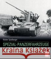 Spezial-Panzerfahrzeuge des deutschen Heeres Spielberger, Walter J. 9783613034877 Motorbuch Verlag - książka