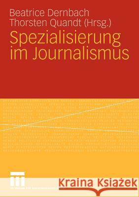 Spezialisierung Im Journalismus Dernbach, Beatrice Quandt, Thorsten  9783531162553 VS Verlag - książka