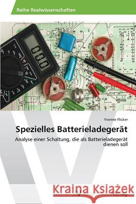 Spezielles Batterieladegerät Flicker, Yvonne 9783639467079 AV Akademikerverlag - książka