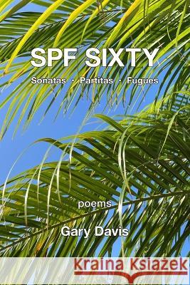 Spf Sixty Gary Davis   9781639803545 Kelsay Books - książka