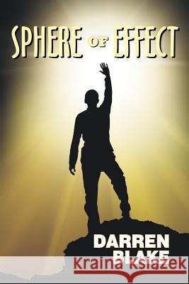Sphere Of Effect Blake, Darren J. 9781468064827 Createspace - książka