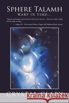 Sphere Talamh: Warp in Time... Crystal Clary 9781504934329 Authorhouse - książka