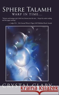 Sphere Talamh: Warp in Time... Crystal Clary 9781504934336 Authorhouse - książka