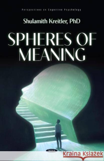Spheres of Meaning Shulamith Kreitler   9781685073350 Nova Science Publishers Inc - książka