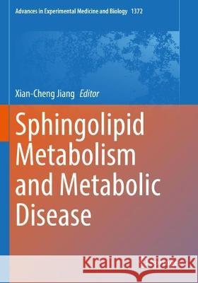 Sphingolipid Metabolism and Metabolic Disease  9789811903960 Springer Nature Singapore - książka