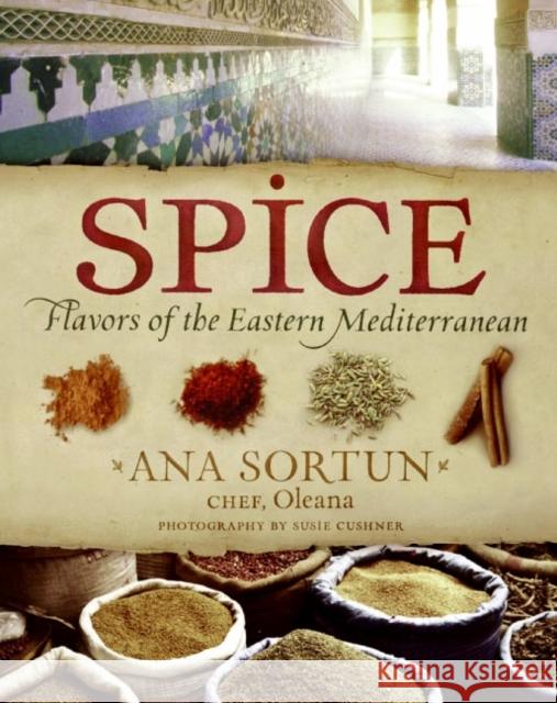 Spice: Flavors of the Eastern Mediterranean Ana Sortun Susie Cushner Nicole Chaison 9780060792282 ReganBooks - książka