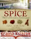 Spice: Flavors of the Eastern Mediterranean Ana Sortun Susie Cushner Nicole Chaison 9780060792282 ReganBooks