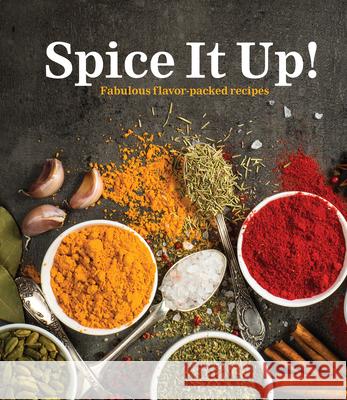 Spice It Up!: Fabulous Flavor-Packed Recipes Publications International Ltd 9781639388349 Publications International, Ltd. - książka