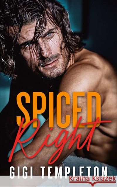 Spiced Right Gigi Templeton 9781662517877 Amazon Publishing - książka