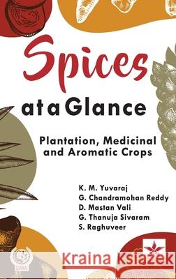 Spices at a Glance K M Yuvaraj   9789354616587 Daya Pub. House - książka