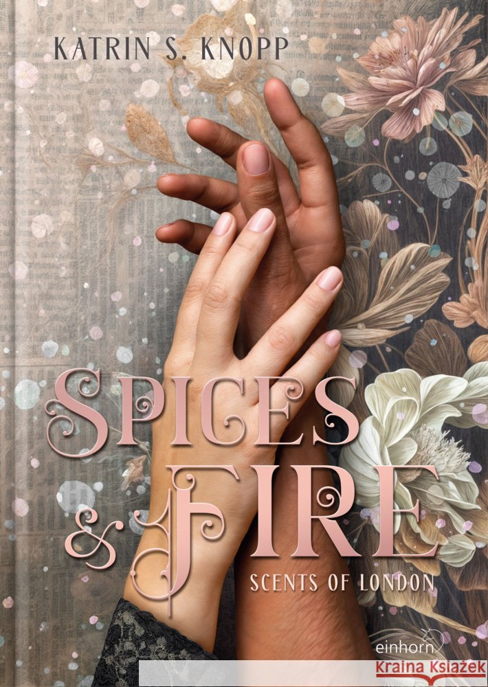 Spices & Fire Knopp, Katrin S. 9783957471789 Einhorn-Verlag - książka