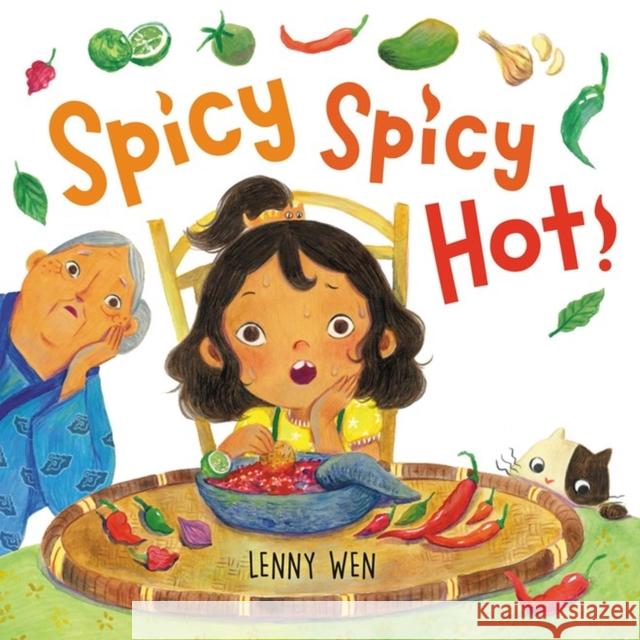 Spicy Spicy Hot! Lenny Wen 9780316281027 Little, Brown & Company - książka
