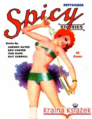 Spicy Stories, September 1934 Ken Cooper, Kay Carroll, Gordon Sayre 9781647201067 Fiction House Press - książka