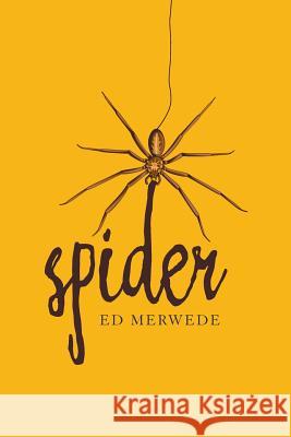 Spider Ed Merwede 9781984550248 Xlibris Us - książka