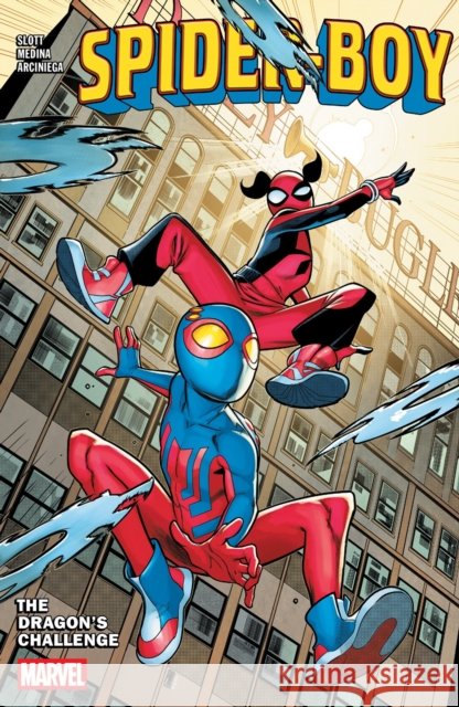 Spider-Boy Vol. 3: The Dragon's Challenge Dan Slott 9781302960377 Marvel Universe - książka
