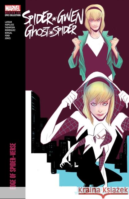 Spider-gwen: Ghost-spider Modern Era Epic Collection: Edge Of Spider-verse Jason Latour 9781302949983 Marvel Comics - książka