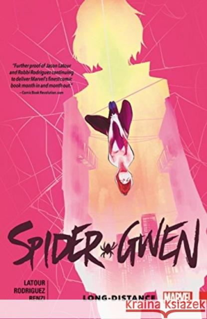 Spider-Gwen Vol. 3: Long Distance Jason Latour 9781302903107 Marvel Comics - książka