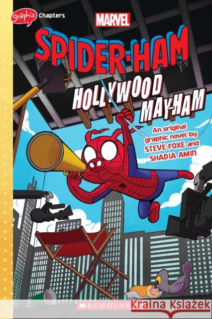 Spider-Ham: Hollywood May-Ham Foxe, Steve 9781338806694 Scholastic US - książka