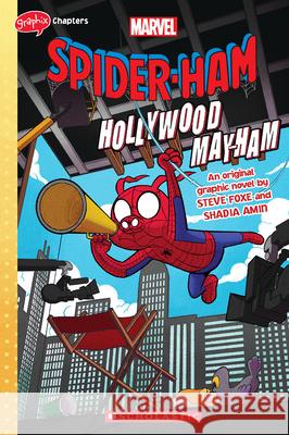 Spider-Ham: Hollywood May-Ham Foxe, Steve 9781338806700 Graphix - książka