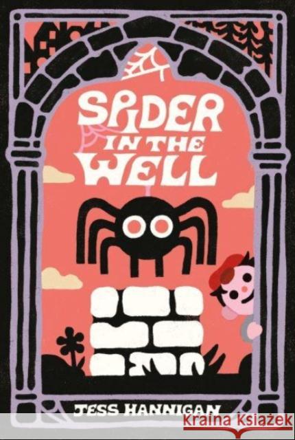 Spider in the Well Jess Hannigan 9780063289475 HarperCollins Publishers Inc - książka