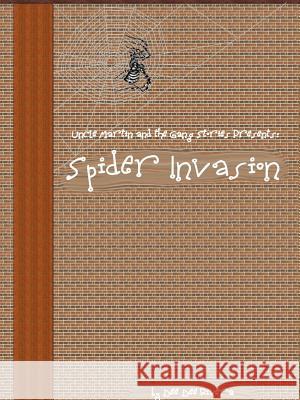 Spider Invasion Dee Dee Rivera 9781329080980 Lulu.com - książka