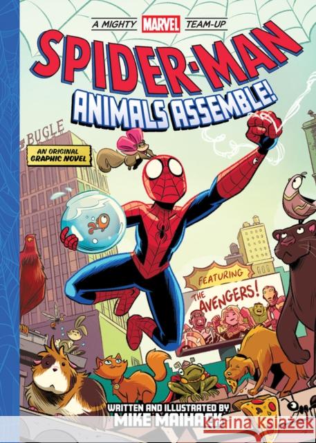Spider-Man: Animals Assemble! (A Mighty Marvel Team-Up) Mike Maihack 9781419764806 Amulet Books - książka