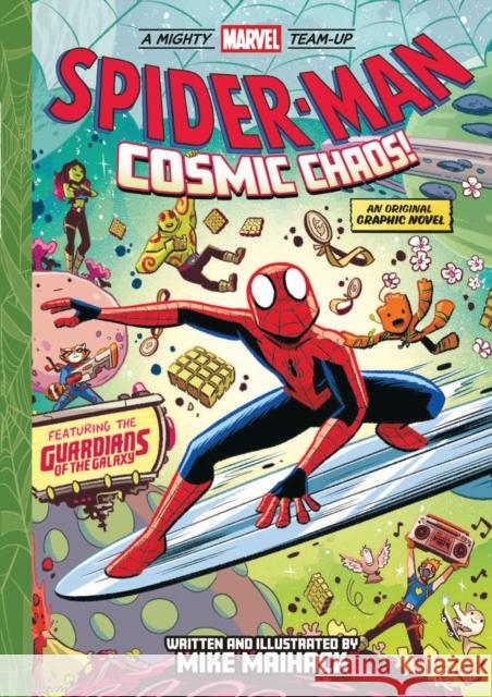 Spider-Man: Cosmic Chaos! (A Mighty Marvel Team-Up): An Original Graphic Novel Mike Maihack 9781419770524 Abrams Fanfare - książka