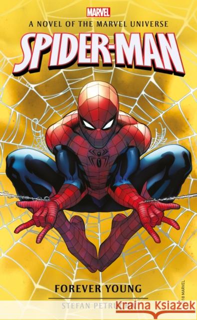 Spider-Man: Forever Young: A Novel of the Marvel Universe Stefan Petrucha 9781785659867 Titan Books (UK) - książka