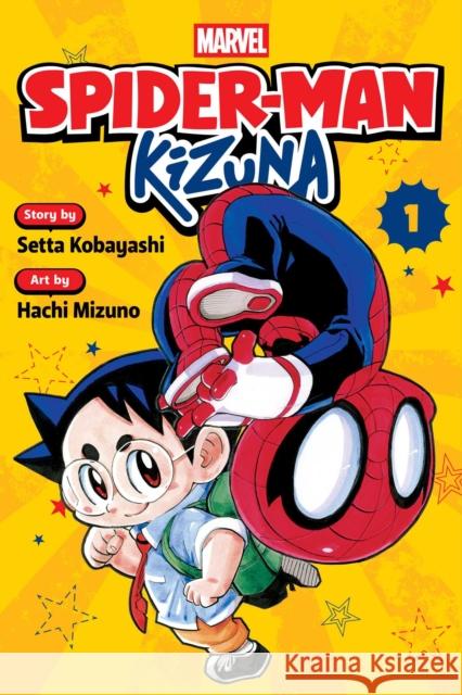 Spider-Man: Kizuna, Vol. 1 Setta Kobayashi 9781974754731 Viz Media, Subs. of Shogakukan Inc - książka