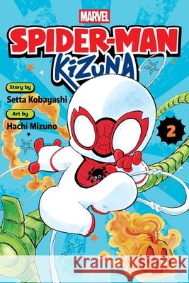 Spider-Man: Kizuna, Vol. 2 Setta Kobayashi 9781974758227 VIZ Media LLC - książka