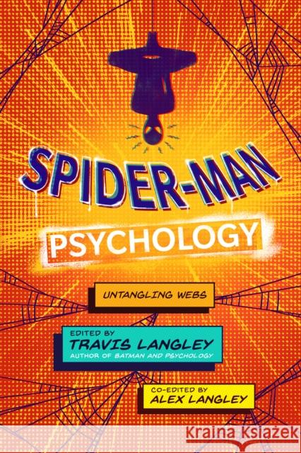 Spider-Man Psychology: Untangling Webs Travis Langley 9781684429349 Turner Publishing Company - książka