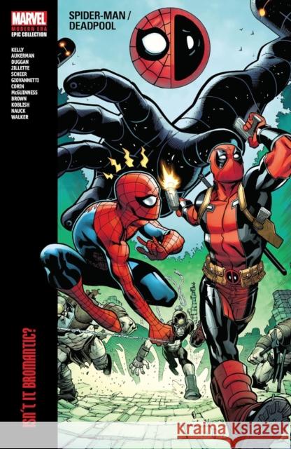 Spider-Man/Deadpool Modern Era Epic Collection: Isn\'t It Bromantic Ed McGuinness Marvel Various 9781302951641 Marvel Comics - książka