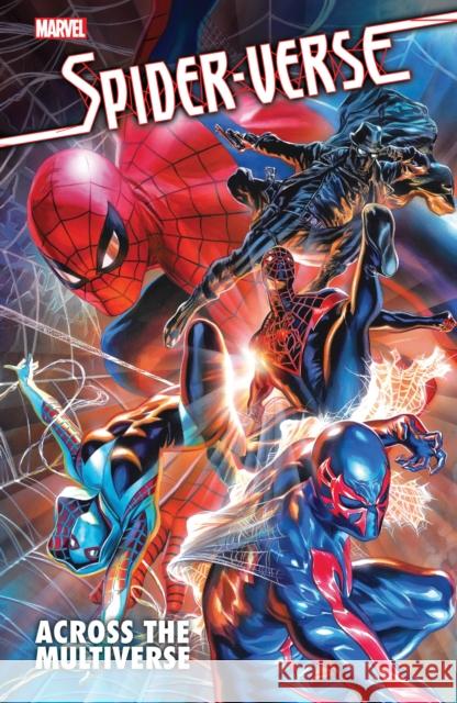 Spider-verse: Across The Multiverse Marvel Comics 9781302957339 Marvel Comics - książka